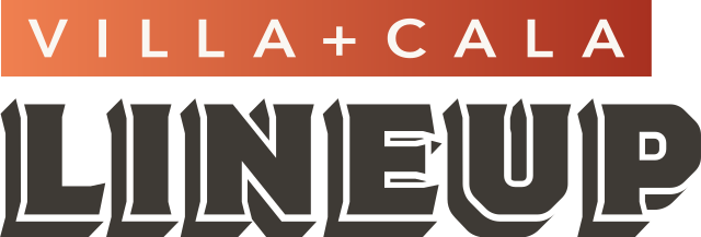 Villa+Cala Lineup